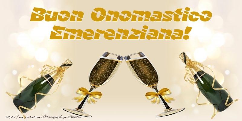 Cartoline di onomastico - Champagne | Buon Onomastico Emerenziana!
