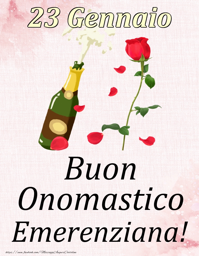 Cartoline di onomastico - Champagne & Rose | Buon Onomastico Emerenziana! - 23 Gennaio