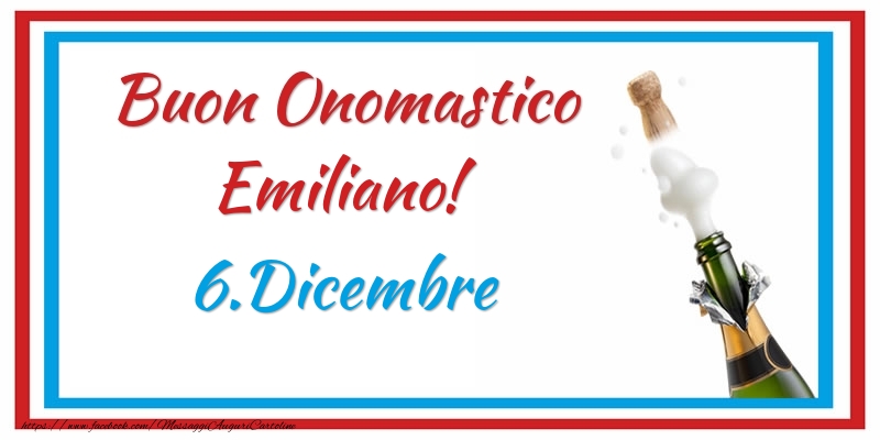  Cartoline di onomastico - Champagne | Buon Onomastico Emiliano! 6.Dicembre