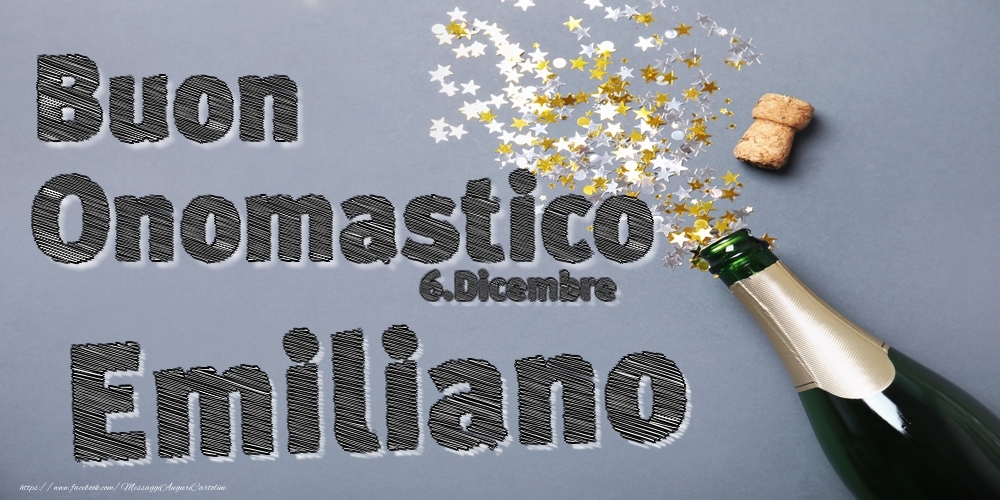 Cartoline di onomastico - Champagne | 6.Dicembre - Buon Onomastico Emiliano!