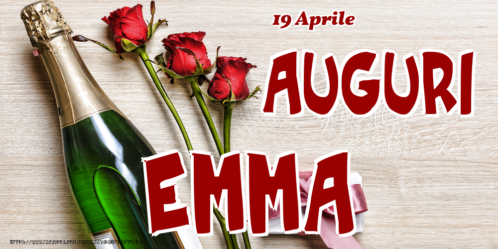 Cartoline di onomastico - 19 Aprile - Auguri Emma!