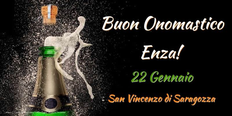 Cartoline di onomastico - Champagne | Buon Onomastico Enza! 22 Gennaio San Vincenzo di Saragozza