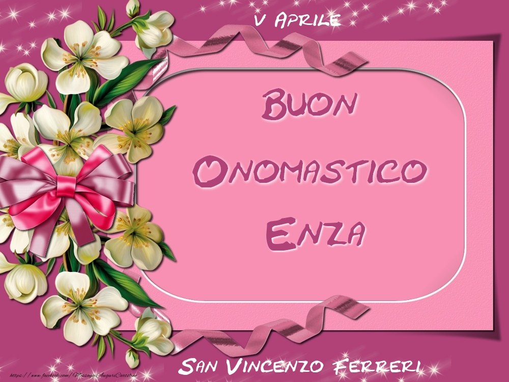 Cartoline di onomastico - San Vincenzo Ferreri Buon Onomastico, Enza! 5 Aprile