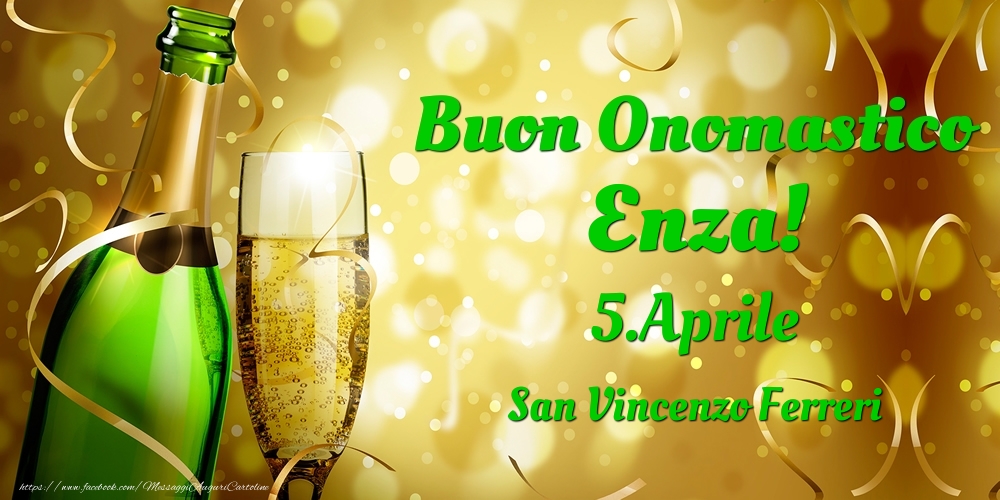 Cartoline di onomastico - Buon Onomastico Enza! 5.Aprile - San Vincenzo Ferreri