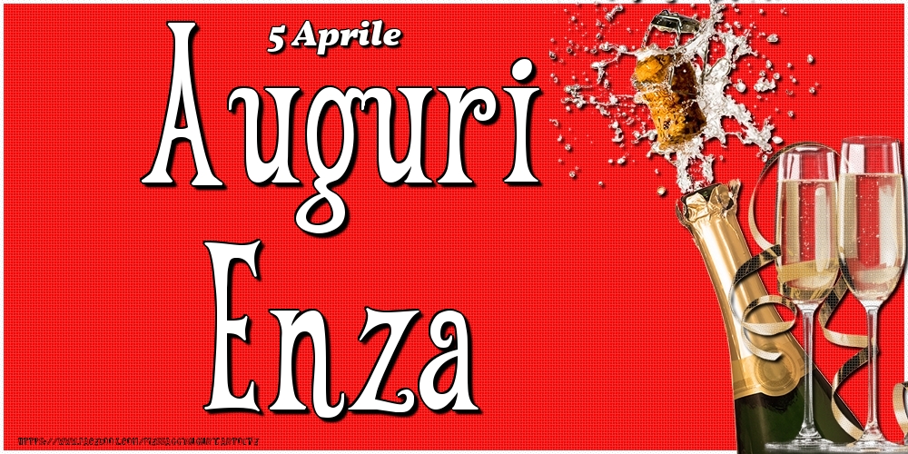 Cartoline di onomastico - Champagne | 5 Aprile - Auguri Enza!