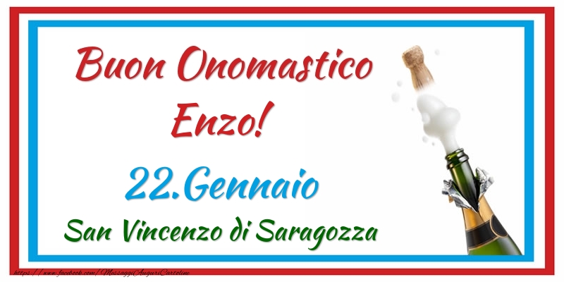 Cartoline di onomastico - Buon Onomastico Enzo! 22.Gennaio San Vincenzo di Saragozza
