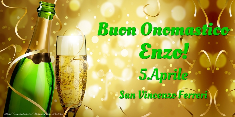Cartoline di onomastico - Buon Onomastico Enzo! 5.Aprile - San Vincenzo Ferreri