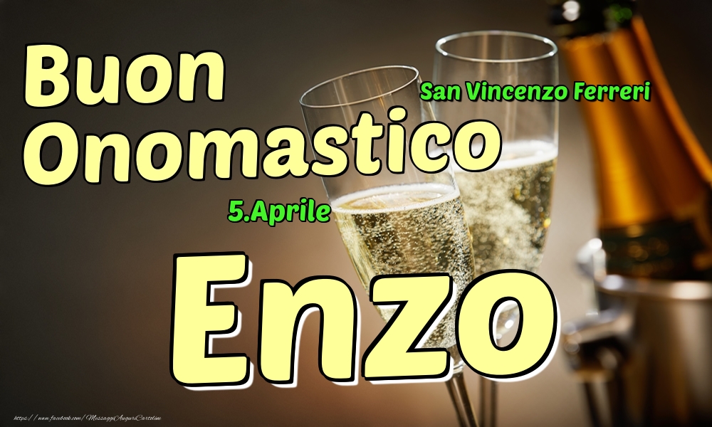 Cartoline di onomastico - Champagne | 5.Aprile - Buon Onomastico Enzo!