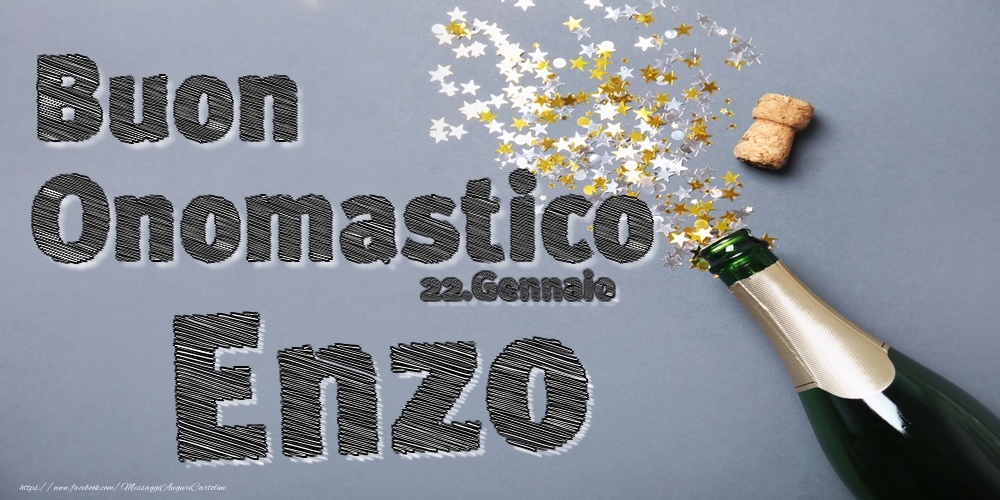 Cartoline di onomastico - Champagne | 22.Gennaio - Buon Onomastico Enzo!