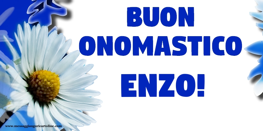 Cartoline di onomastico - Buon Onomastico Enzo!
