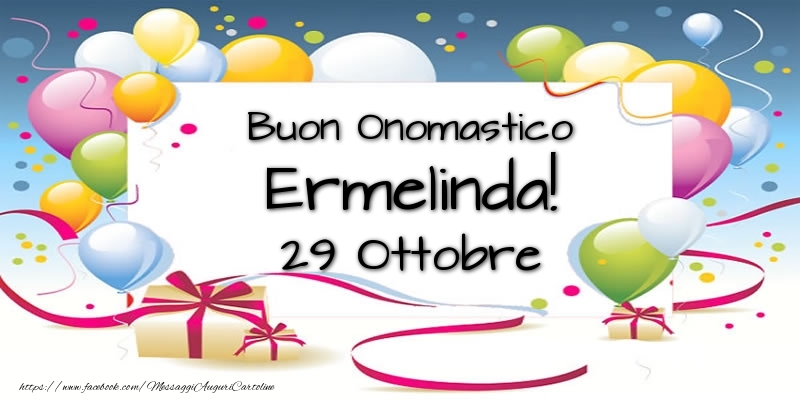 Cartoline di onomastico - Buon Onomastico Ermelinda! 29 Ottobre