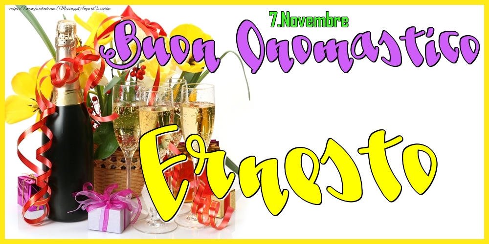 Cartoline di onomastico - Champagne | 7.Novembre - Buon Onomastico Ernesto!