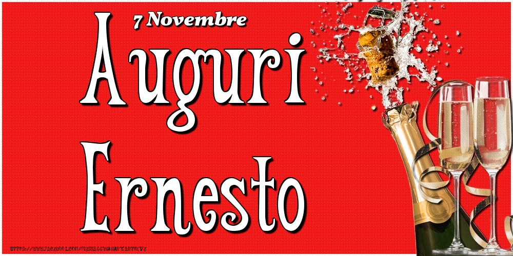 Cartoline di onomastico - Champagne | 7 Novembre - Auguri Ernesto!