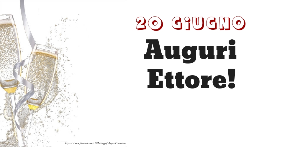 Cartoline di onomastico - Auguri Ettore! 20 Giugno