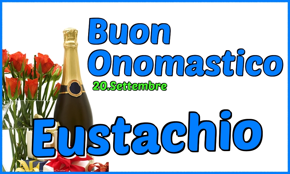 Cartoline di onomastico - Champagne & Rose | 20.Settembre - Buon Onomastico Eustachio!