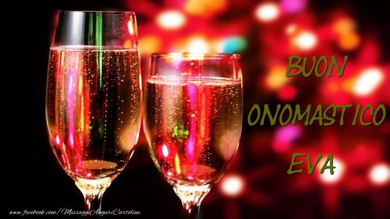 Cartoline di onomastico - Champagne | Buon Onomastico Eva