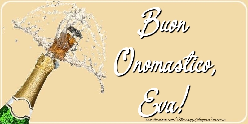 Cartoline di onomastico - Champagne | Buon Onomastico, Eva