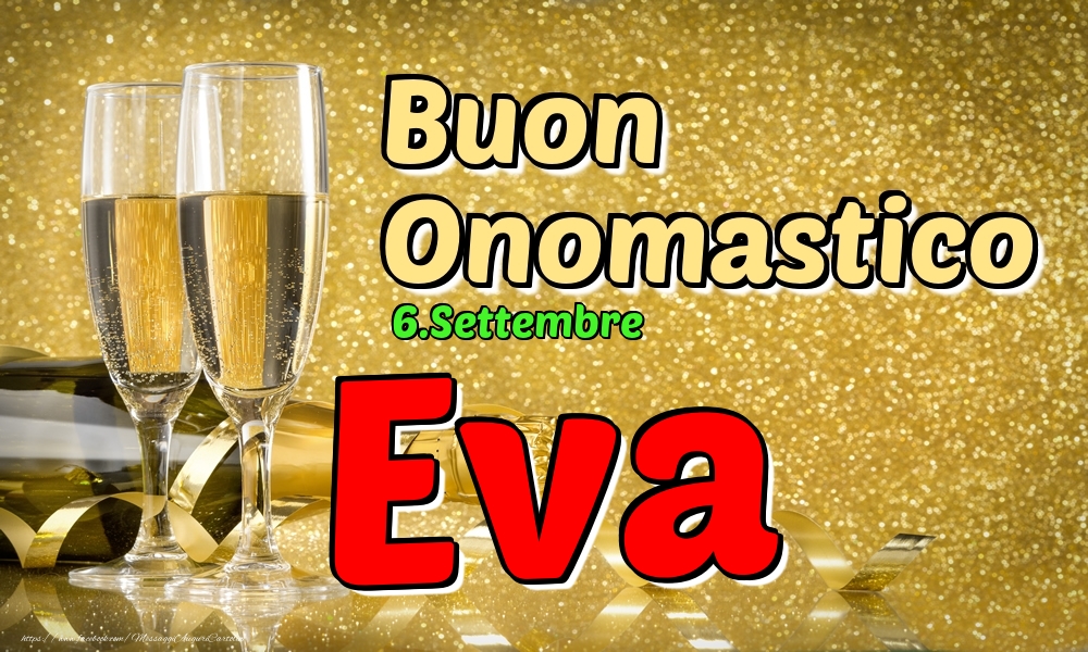 Cartoline di onomastico - Champagne | 6.Settembre - Buon Onomastico Eva!