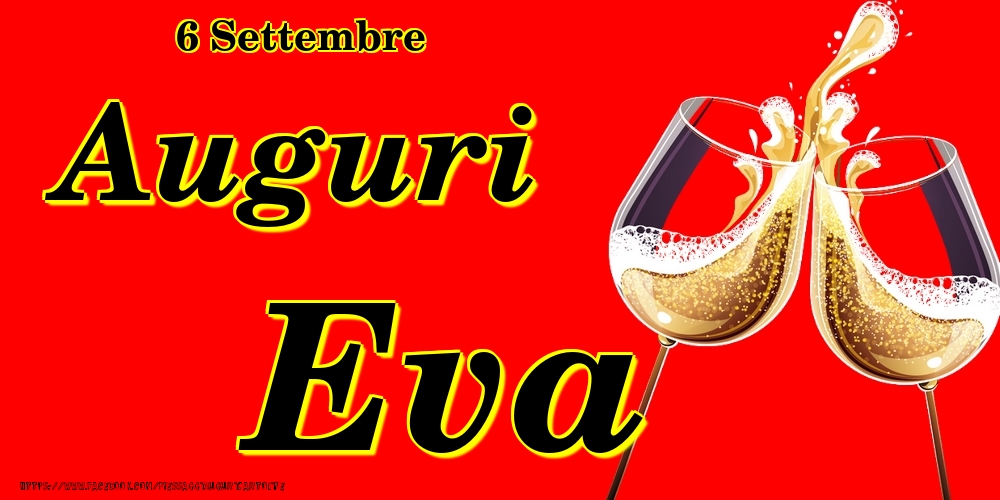 Cartoline di onomastico - Champagne | 6 Settembre - Auguri Eva!