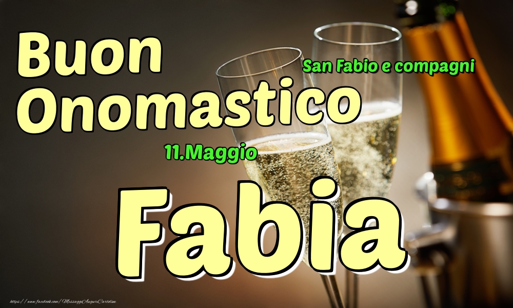 Cartoline di onomastico - Champagne | 11.Maggio - Buon Onomastico Fabia!