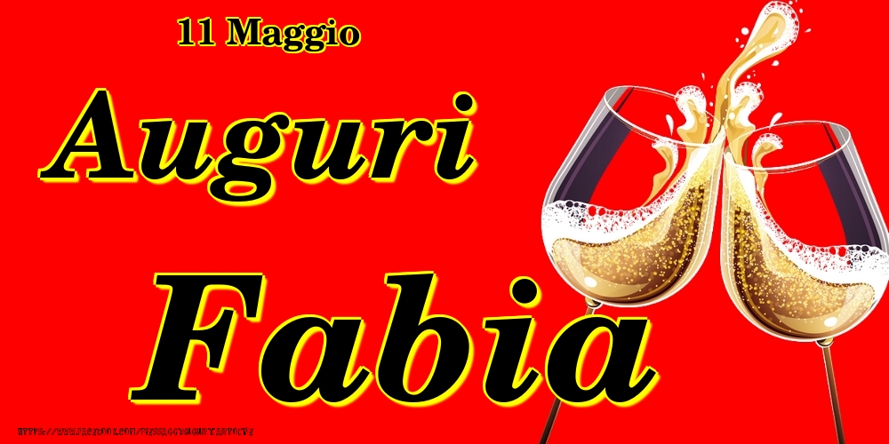 Cartoline di onomastico - Champagne | 11 Maggio - Auguri Fabia!
