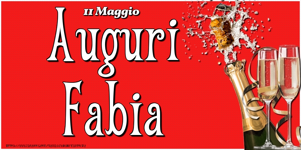 Cartoline di onomastico - Champagne | 11 Maggio - Auguri Fabia!