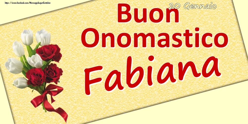 Cartoline di onomastico - 20 Gennaio: Buon Onomastico Fabiana