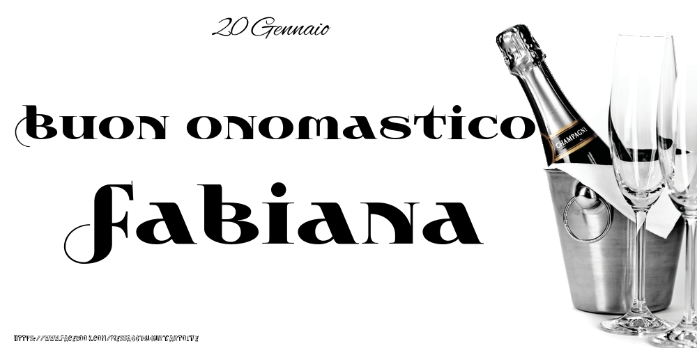 Cartoline di onomastico - 20 Gennaio - Buon onomastico Fabiana!