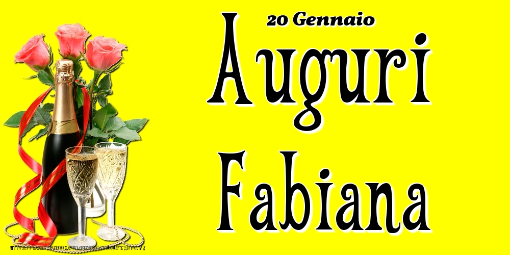 Cartoline di onomastico - Champagne & Fiori | 20 Gennaio - Auguri Fabiana!