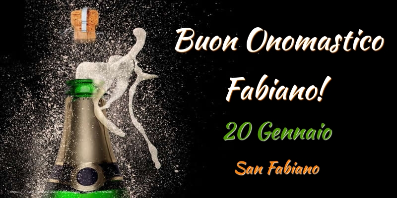 Cartoline di onomastico - Buon Onomastico Fabiano! 20 Gennaio San Fabiano