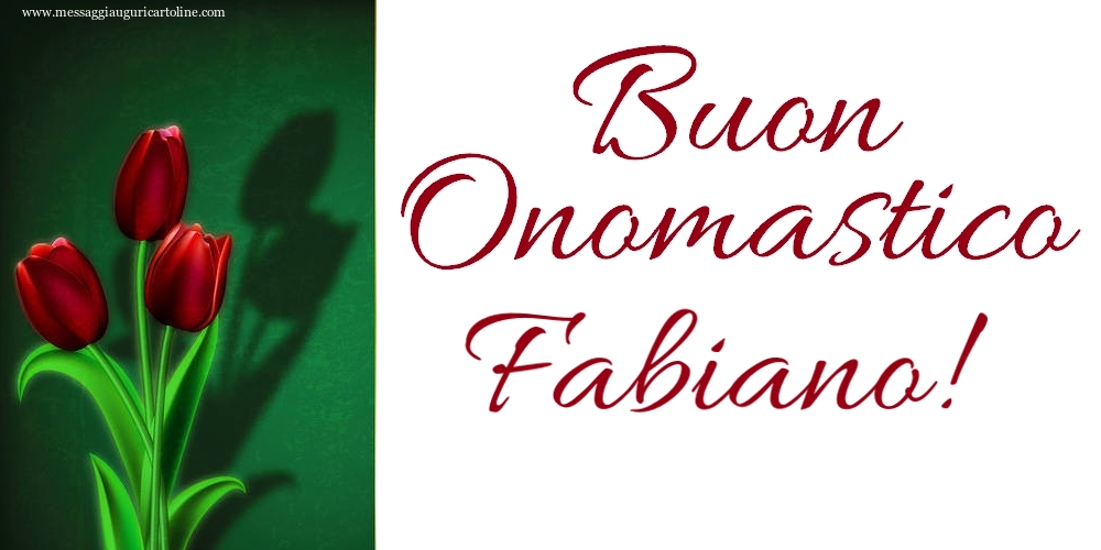 Cartoline di onomastico - Buon Onomastico Fabiano!