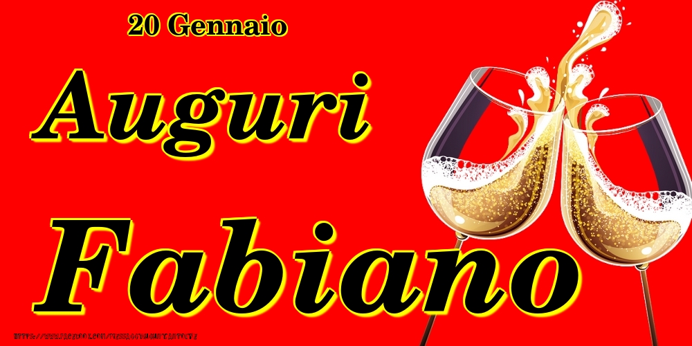 Cartoline di onomastico - Champagne | 20 Gennaio - Auguri Fabiano!