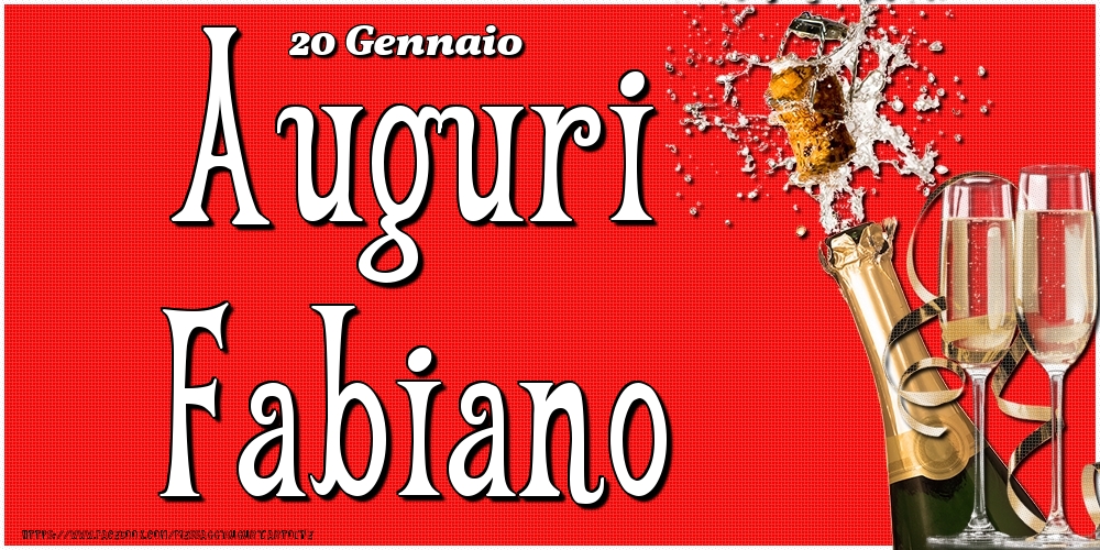 Cartoline di onomastico - Champagne | 20 Gennaio - Auguri Fabiano!