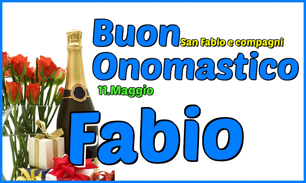 Cartoline di onomastico - Champagne & Rose | 11.Maggio - Buon Onomastico Fabio!