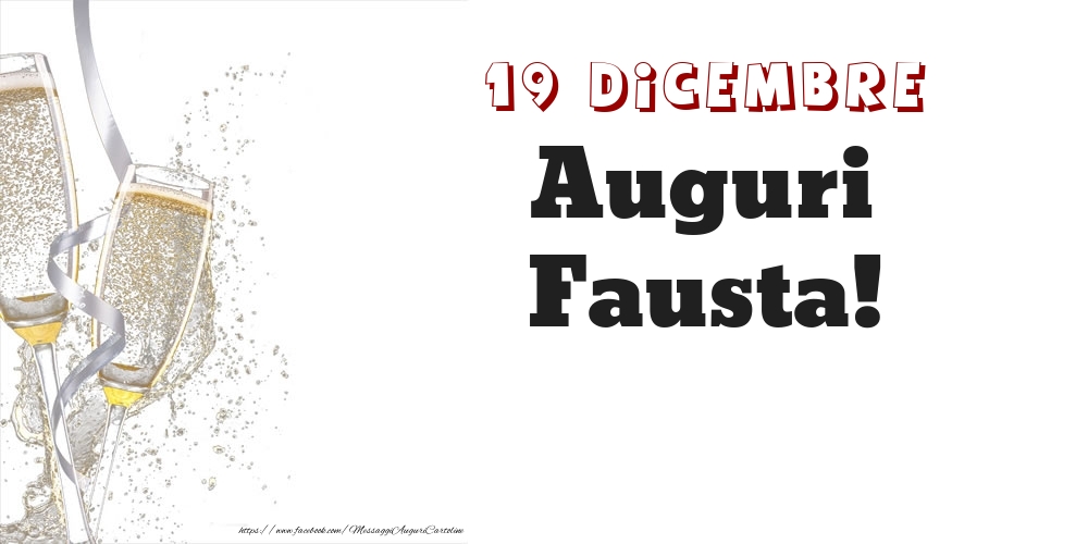 Cartoline di onomastico - Auguri Fausta! 19 Dicembre