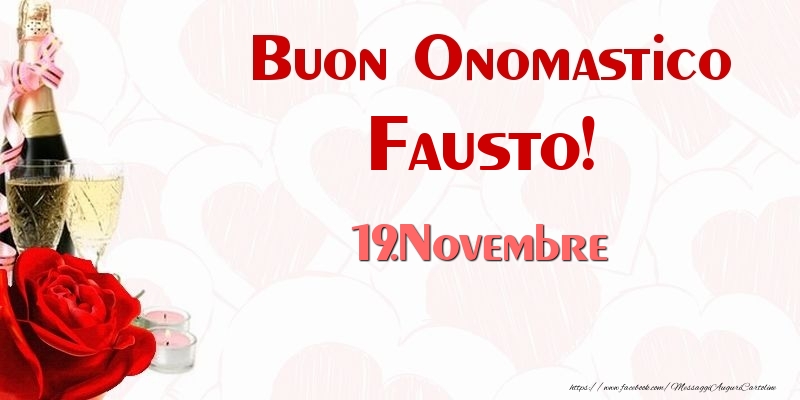 Cartoline di onomastico - Champagne | Buon Onomastico Fausto! 19.Novembre