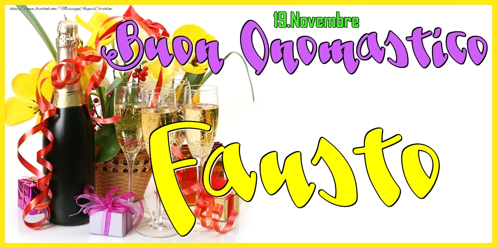 Cartoline di onomastico - Champagne | 19.Novembre - Buon Onomastico Fausto!