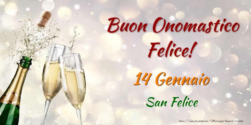 Cartoline di onomastico - Buon Onomastico Felice! 14 Gennaio San Felice