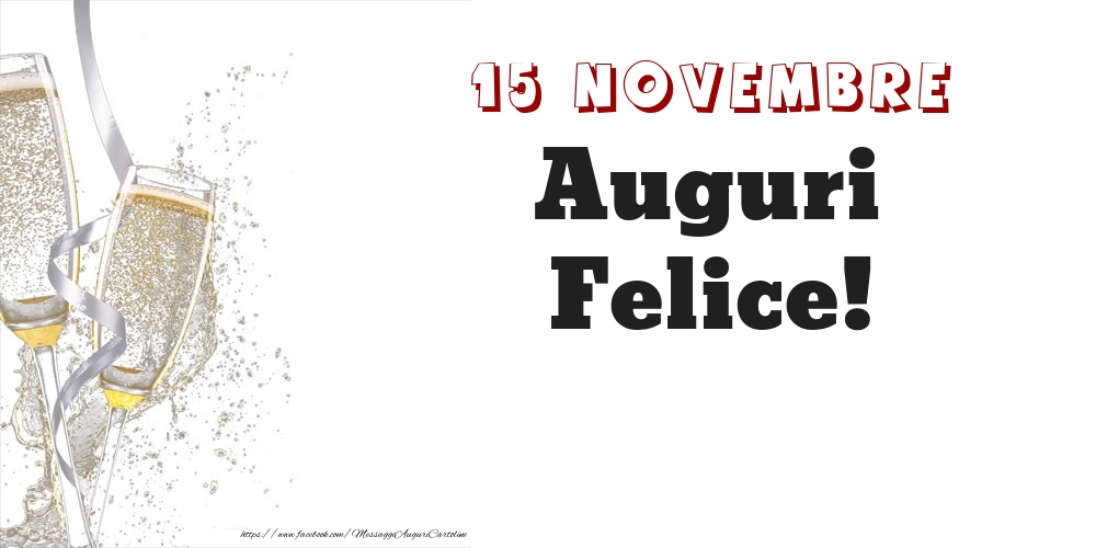 Cartoline di onomastico - Auguri Felice! 15 Novembre