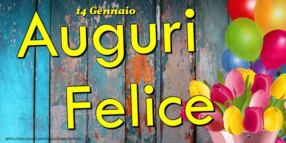 Cartoline di onomastico - Fiori & Palloncini | 14 Gennaio - Auguri Felice!