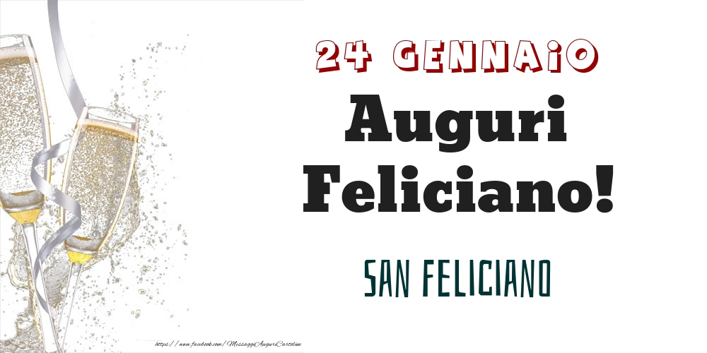 Cartoline di onomastico - Champagne | San Feliciano Auguri Feliciano! 24 Gennaio
