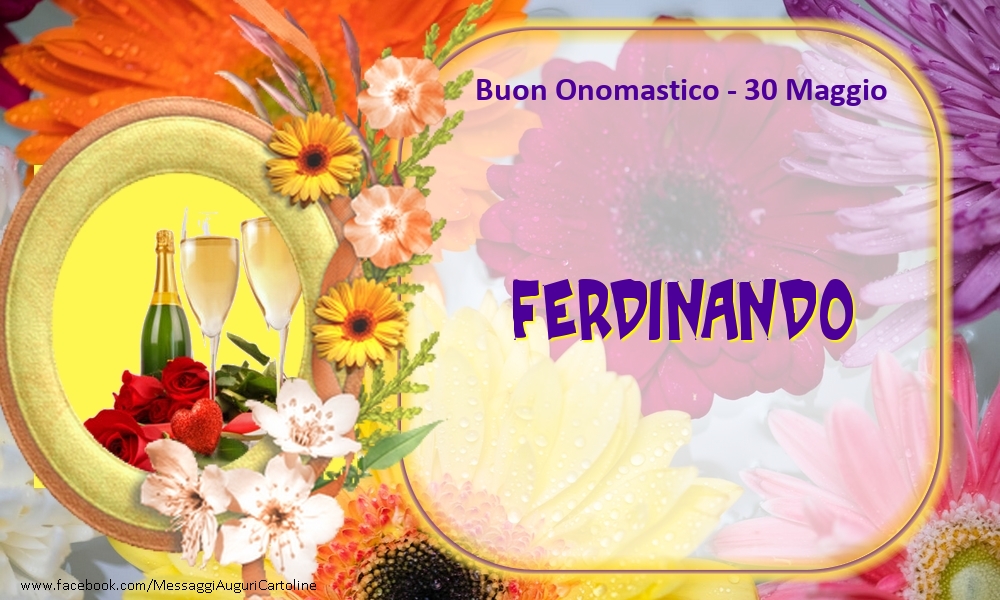 Cartoline di onomastico - Buon Onomastico, Ferdinando! 30 Maggio