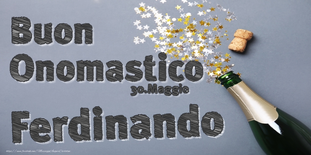 Cartoline di onomastico - Champagne | 30.Maggio - Buon Onomastico Ferdinando!