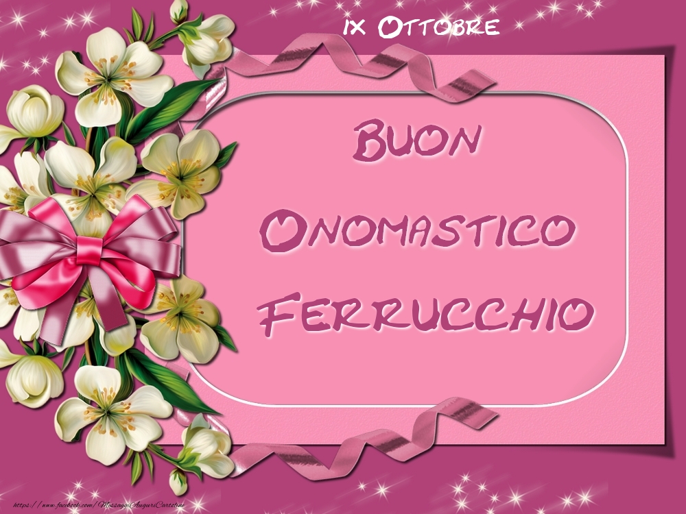 Cartoline di onomastico - Fiori | Buon Onomastico, Ferrucchio! 9 Ottobre