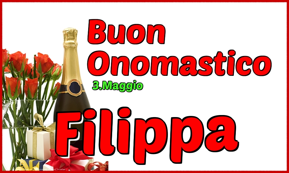 Cartoline di onomastico - Champagne | 3.Maggio - Buon Onomastico Filippa!