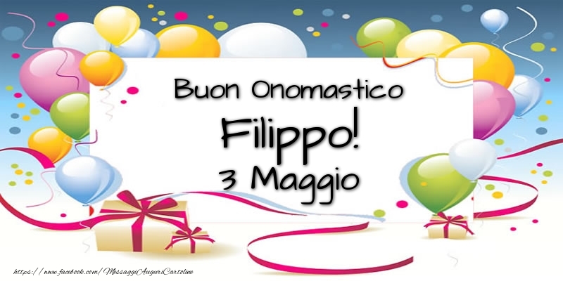 Cartoline di onomastico - Palloncini | Buon Onomastico Filippo! 3 Maggio