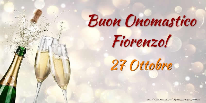 Cartoline di onomastico - Champagne | Buon Onomastico Fiorenzo! 27 Ottobre