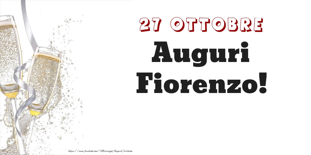 Cartoline di onomastico - Auguri Fiorenzo! 27 Ottobre
