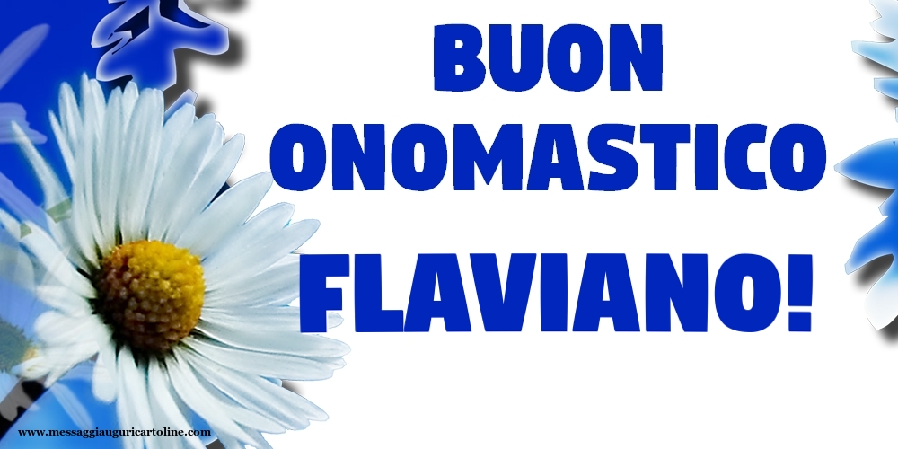 Cartoline di onomastico - Buon Onomastico Flaviano!