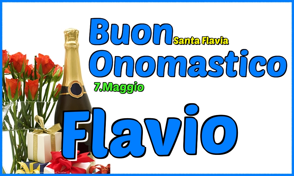 Cartoline di onomastico - Champagne & Rose | 7.Maggio - Buon Onomastico Flavio!